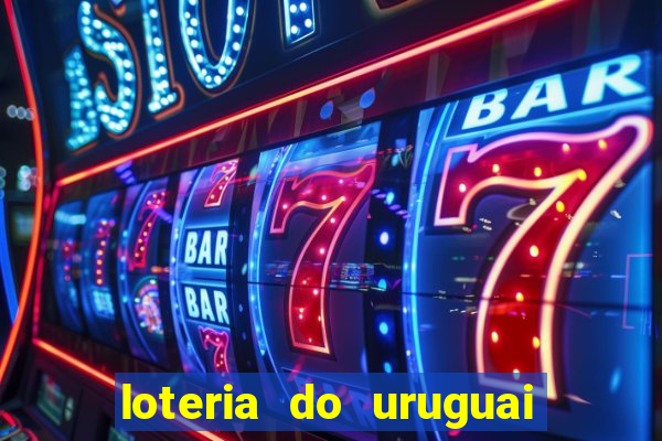 loteria do uruguai 21 horas